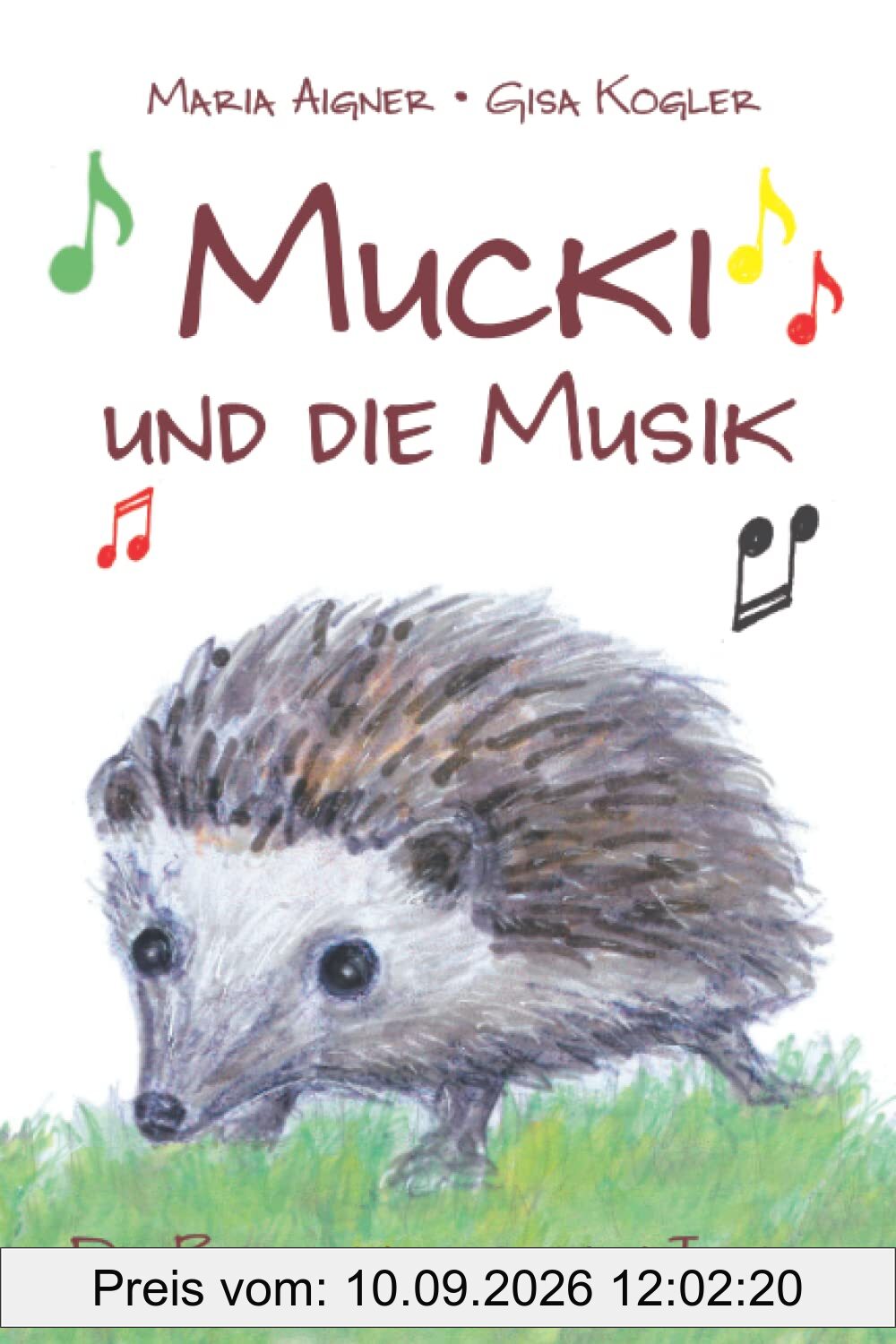 Mucki und die Musik: Die Reise eines kleinen Igels