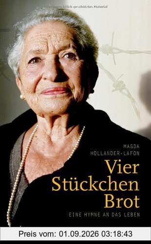 Vier Stückchen Brot: Eine Hymne an das Leben