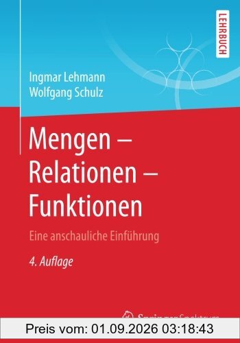 Mengen - Relationen - Funktionen: Eine anschauliche Einführung