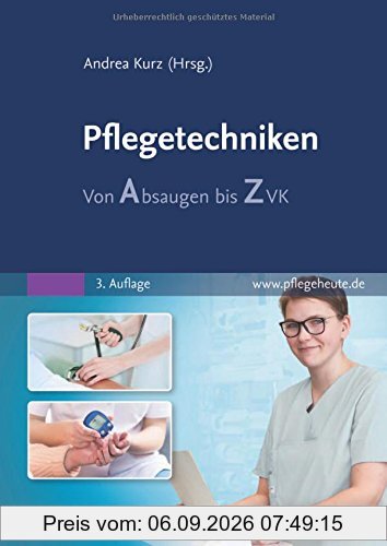 Pflegetechniken: Von Absaugen bis ZVK