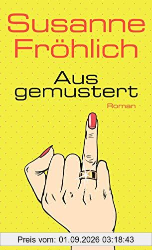 Ausgemustert: Roman