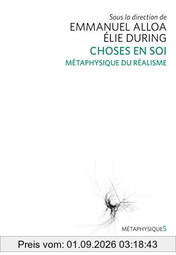 Choses en soi : métaphysique du réalisme