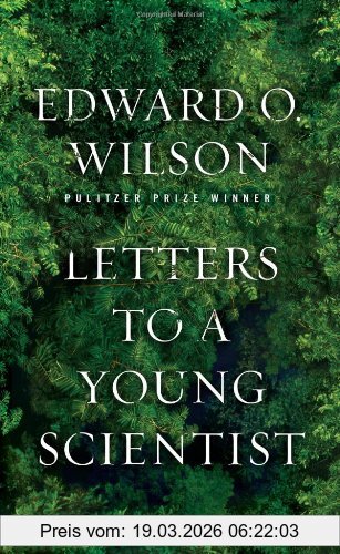 Wilson, E. O. Letters To A Young Scientist