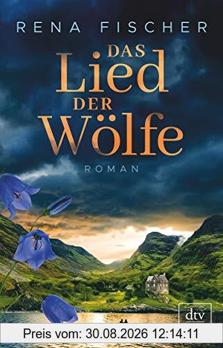 Das Lied der Wölfe: Roman