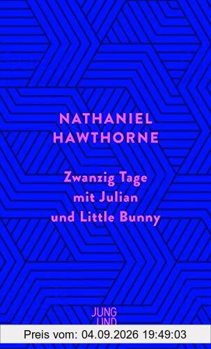 Zwanzig Tage mit Julian und Little Bunny