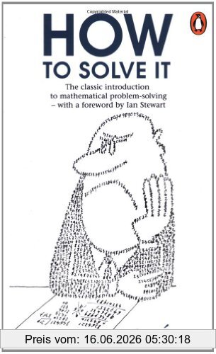 George Polya How To Solve It, A New Aspect Of Mathematical Method (Penguin Science)