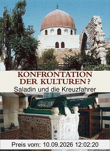 Konfrontation der Kulturen? Saladin und die Kreuzfahrer