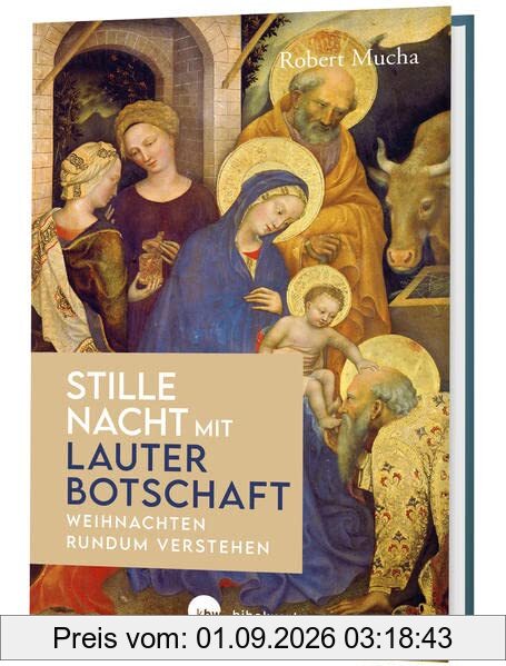 Stille Nacht mit lauter Botschaft: Weihnachten rundum verstehen