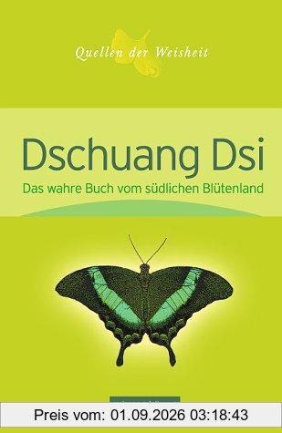 Quellen der Weisheit Band 3: Das wahre Buch vom südlichen Blütenland