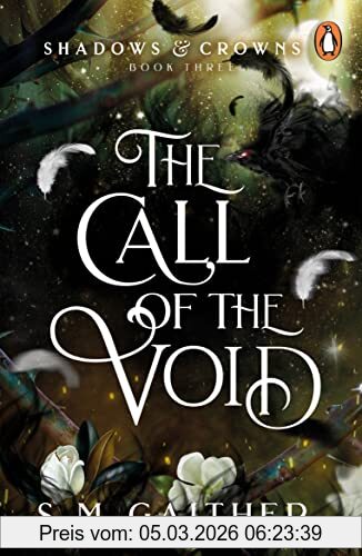 Gaither, S. M. The Call Of The Void (Shadows & Crowns, 3)