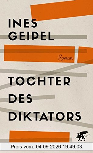 Tochter des Diktators: Roman