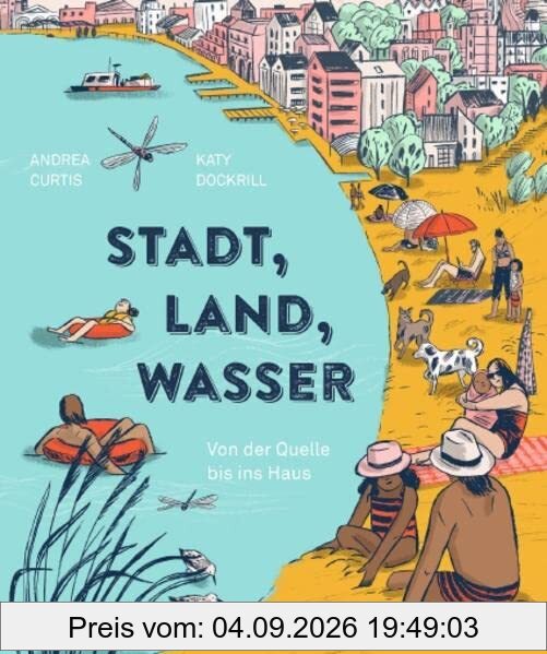 Stadt, Land, Wasser: Von der Quelle bis ins Haus
