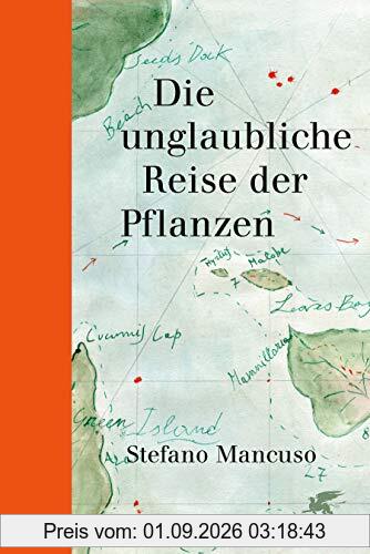 Die unglaubliche Reise der Pflanzen