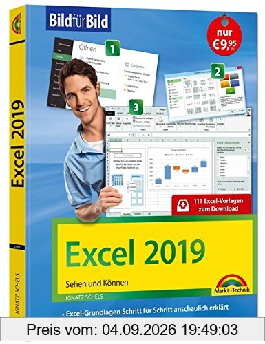 Excel 2019 Bild für Bild erklärt. Komplett in Farbe. Für alle Einsteiger geeignet mit vielen Praxistipps