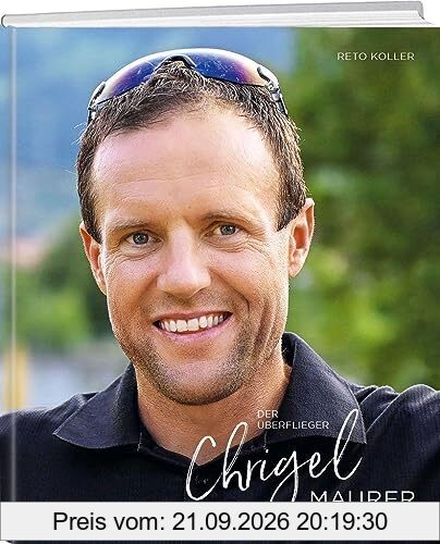 Chrigel Maurer - Der Überflieger
