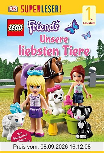 SUPERLESER! LEGO® FRIENDS Unsere liebsten Tiere: 1. Lesestufe Sach-Geschichten für Leseanfänger