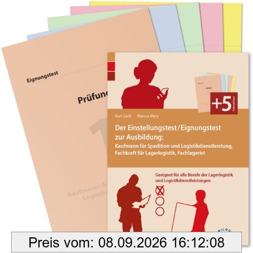 Der Eignungstest / Einstellungstest zur Ausbildung zum Kaufmann für Spedition und Logistikdienstleistung, Fachkraft für Lagerlogistik und ... alle Berufe in Spedition, Lager und Logistik