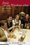 Jessas is's im Wirtshaus schee: Wirtshauslieder aus der Oberpfalz
