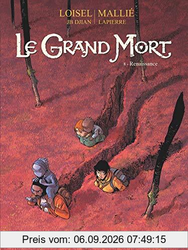 Le grand mort. Vol. 8. Renaissance