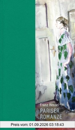 Pariser Romanze: Papiere eines Verschollenen