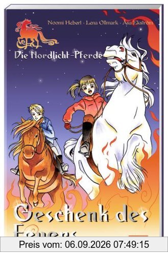 Die Nordlicht-Pferde - Geschenk des Feuers