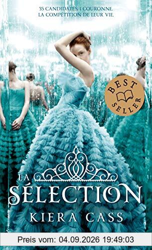 La sélection. Vol. 1