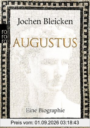 Augustus: Eine Biographie