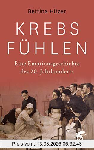 Bettina Hitzer Krebs Fühlen, Eine Emotionsgeschichte Des 20. Jahrhunderts