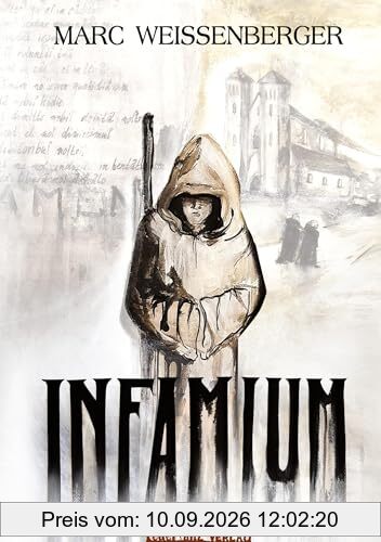INFAMIUM: Historischer Verschwörungs-Roman im frühen Mittelalter