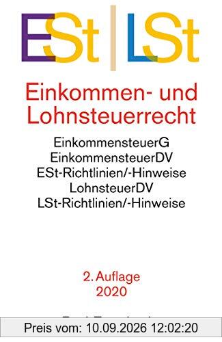 Einkommen- und Lohnsteuerrecht: Einkommensteuergesetz mit Einkommensteuer-Grund- und -Splittingtabelle, Einkommensteuer-Durchführungsverordnung, ... und Lohnsteuer-Hinweise (Beck-Texte im dtv)