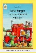 Papa Wapper und das rote Wohnmobil. Eine komische Geschichte in zehn Teilen. ( Ab 8 J.)