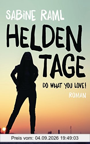 Heldentage: Roman (Heyne fliegt)