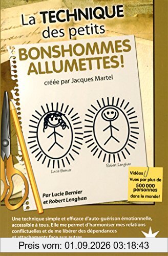 La Technique des petits Bonshommes Allumettes