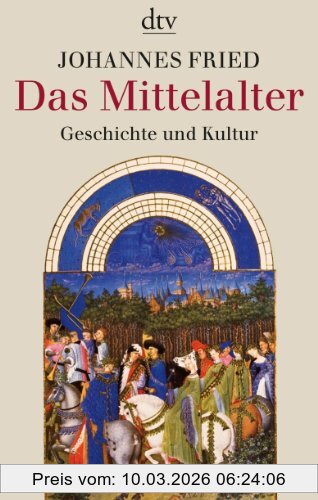 Johannes Fried Das Mittelalter, Geschichte Und Kultur