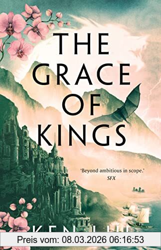 Ken Liu The Grace Of Kings, The Dandelion Dynasty, Book 01