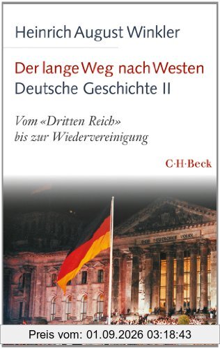 Der lange Weg nach Westen - Deutsche Geschichte II: Vom 'Dritten Reich' bis zur Wiedervereinigung