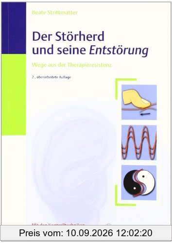 Der Störherd und seine Entstörung: Wege aus der Therapieresistenz