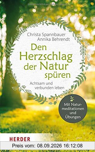 Den Herzschlag der Natur spüren: Achtsam und verbunden leben