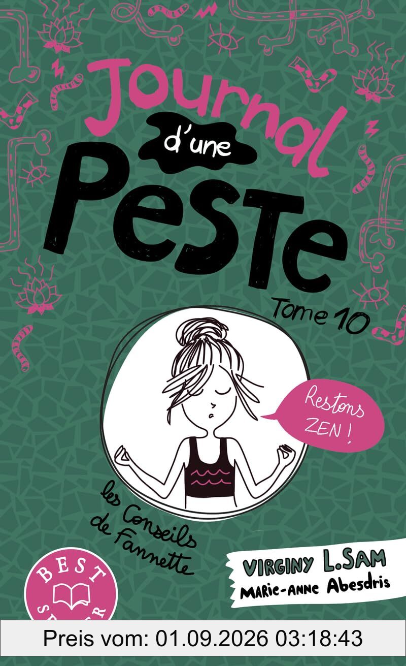 Journal d'une peste. Vol. 10. Restons zen !