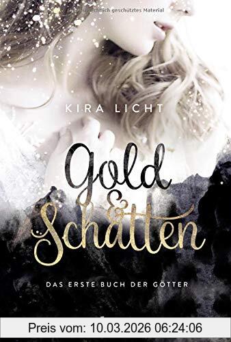 Kira Licht Gold Und Schatten, Das Erste Buch Der Götter