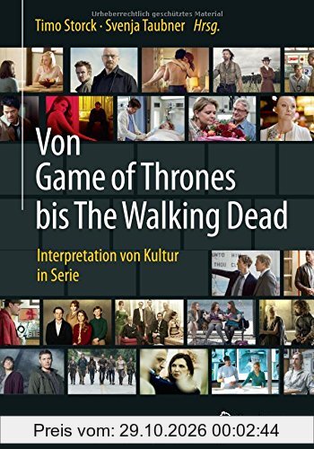 Von Game of Thrones bis The Walking Dead: Interpretation von Kultur in Serie