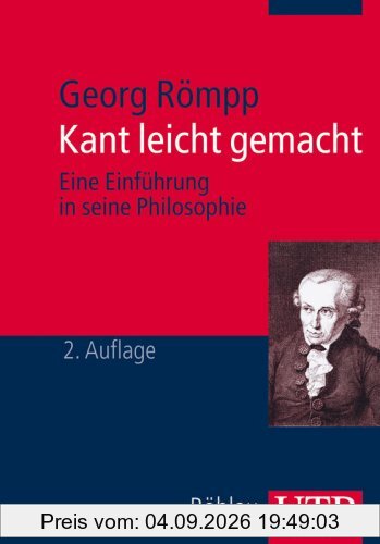 Kant leicht gemacht: Eine Einführung in seine Philosophie (Uni-Taschenbücher M)