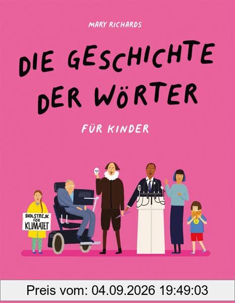 Die Geschichte der Wörter für Kinder ab 8. Von der Keilschrift bis zur Kunstsprache: Verblüffendes Kinderwissen zur Entstehung der Schrift und der Evolution von Sprache und Kommunikation.