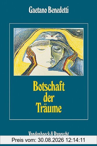 Botschaft der Träume (Veroffentlichungen Des Max-Planck-Instituts Fur Geschichte)