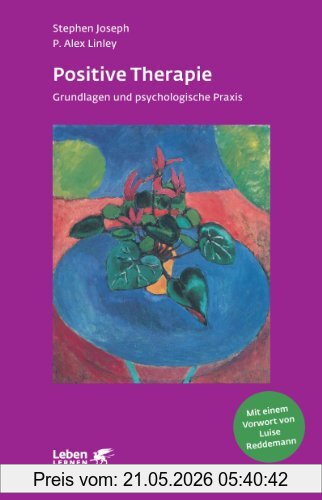 Joseph Stephen Positive Therapie, Grundlagen Und Psychologische Praxis