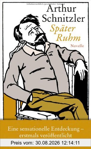 Später Ruhm: Novelle