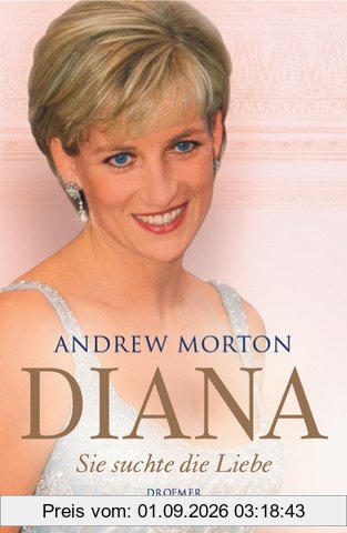 Diana. Sie suchte die Liebe