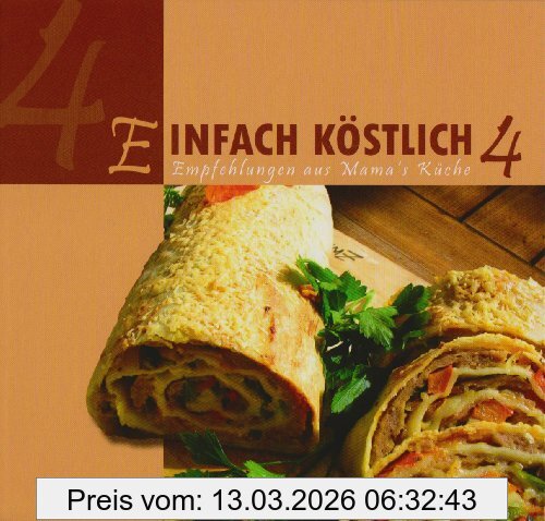unbekannt Einfach Köstlich 4, Empfehlungen Aus Mama's Küche