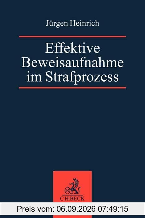 Effektive Beweisaufnahme im Strafprozess