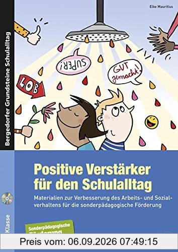 Positive Verstärker für den Schulalltag - SoPäd: Materialien zur Verbesserung des Arbeits- und Sozi alverhaltens für die sonderpädagogische Förderung ... (Bergedorfer® Grundsteine Schulalltag)